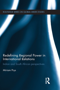 Redefining Regional Power in International Relations