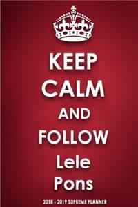 Keep Calm and Follow Lele Pons