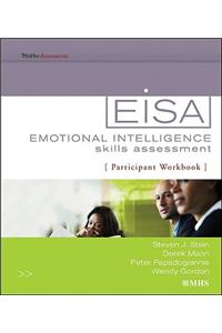 Emotional Intelligence Skills Assessment (Eisa) Participant Workbook