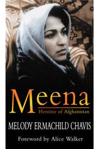 Meena: Heroine of Afghanistan