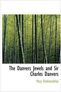 Danvers Jewels and Sir Charles Danvers