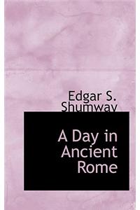 A Day in Ancient Rome