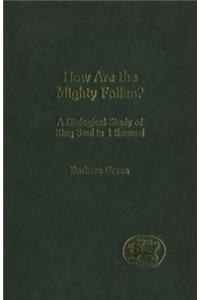 How Are the Mighty Fallen?