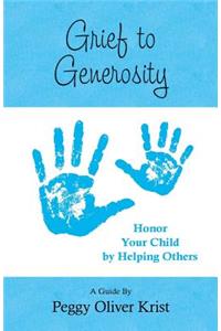 Grief to Generosity