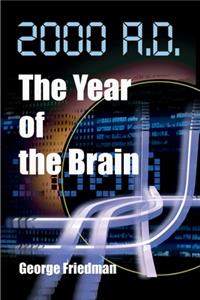 2000 A.D.--The Year of the Brain