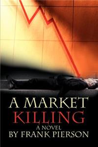 Market Killing