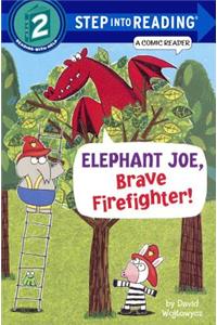 Elephant Joe, Brave Firefighter!