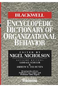 Blackwell Encyclopedic Dictionary of Organizational Behavior