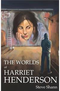 The Worlds of Harriet Henderson