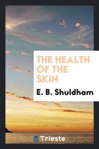 The Health of the skin