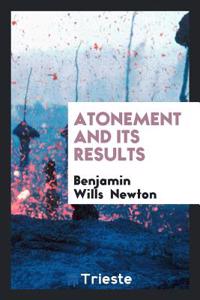 ATONEMENT AND ITS RESULTS