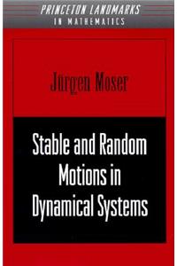 Stable and Random Motions in Dynamical Systems