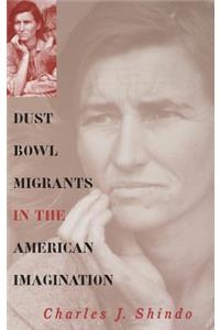 Dust Bowl Migrants in the American Imagination