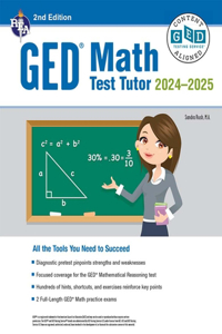 GED Math Test Tutor, for the 2024-2025 GED Test, 2nd Edition