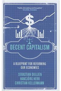 Decent Capitalism