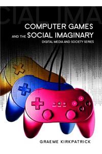 Computer Games and the Social Imaginary