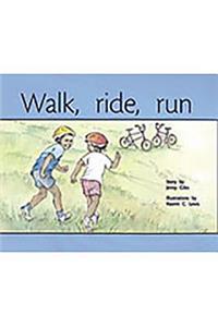 Walk, Ride, Run