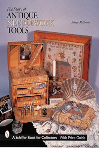 Story of Antique Needlework Tools