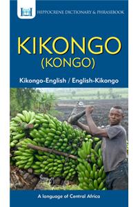 Kikongo-English/ English-Kikongo (Kongo) Dictionary & Phrasebook