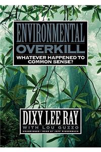 Environmental Overkill