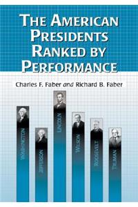 American Presidents Ranked by Performance