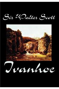 Ivanhoe by Sir Walter Scott, Fiction, Classics