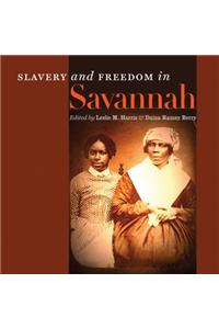 Slavery and Freedom in Savannah