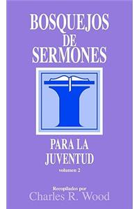 Bosquejos de Sermones: Juventud #2