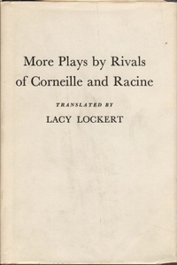 More Plays by Rivals of Corneille and Racine