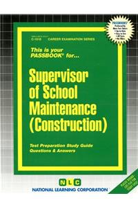 Supervisor of School Maintenance (Construction)