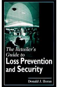 The Retailer's Guide to Loss Prevention and Security
