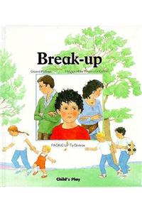 Break-Up