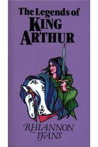 The Legends of King Arthur