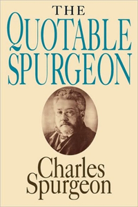 Quotable Spurgeon