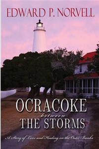 Ocracoke Between the Storms