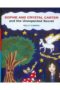 Sophie and Crystal Carter and the Unexpected Secret