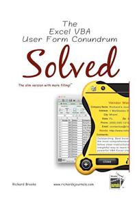 Excel VBA User Form Conundrum Solved