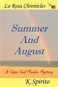 Summer and August