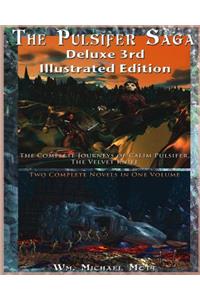 The Pulsifer Saga: Deluxe 3rd Illustrated Edition