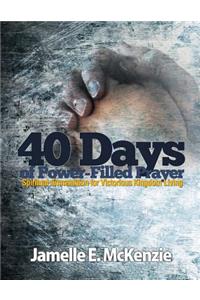 40 Days of Power-Filled Prayer