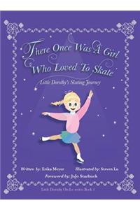 There Once Was A Girl Who Loved To Skate