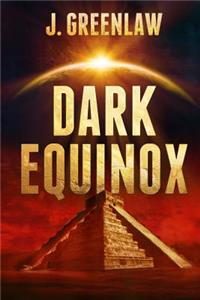 Dark Equinox