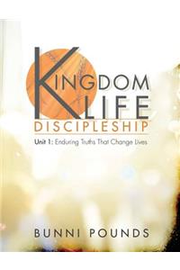 Kingdom Life Discipleship Unit 1