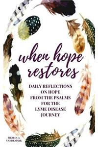 When Hope Restores