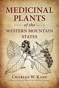 Medicinal Plants of the Western Mountain States