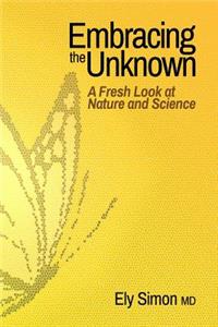 Embracing the Unknown