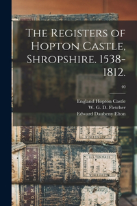 Registers of Hopton Castle, Shropshire. 1538-1812.; 40
