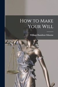 How to Make Your Will