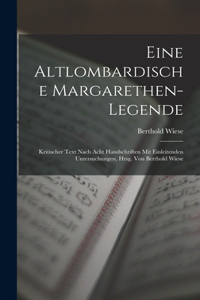 Eine Altlombardische Margarethen-Legende