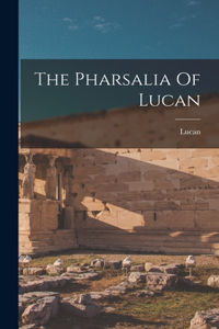 Pharsalia Of Lucan